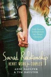 book Sacred relationship: heart work for couples: daily practices and inspirations for a deeper connection