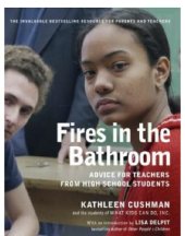 book Fires in the Bathroom: Advice for Teachers from High School Students