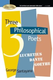 book Three philosophical poets: Lucretius, Dante, and Goethe