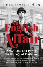 book An English affair: sex, class and power in the age of Profumo