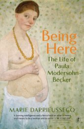 book Being here: the life of Paula Modersohn-Becker