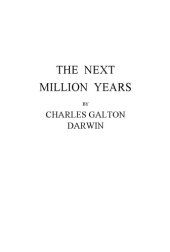 book The next million years