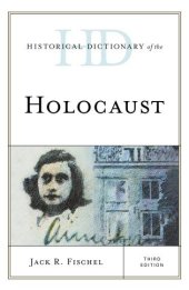 book Historical Dictionary Of The Holocaust