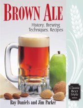 book Brown ale: history, brewing techniques, recipes