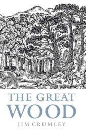 book The great wood: the ancient forest of Caledon