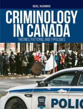 book Criminology in Canada: Theories, Patterns, and Typologies