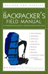 book The Backpacker's Field Manual, Revised and Updated: a Comprehensive Guide to Mastering Backcountry Skills