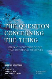 book The question concerning the thing: on Kant's doctrine of the transcendental principles