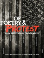 book Of poetry & protest: from Emmett Till to Trayvon Martin