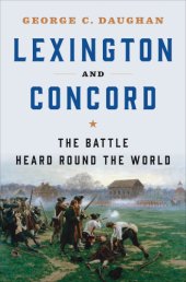 book Lexington and Concord: The Battle Heard Round the World