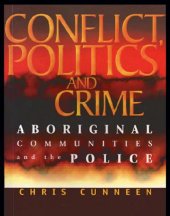 book Conflict, Politics and Crime: Aboriginal Communities and the Police