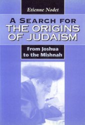 book A Search for the Origins of Judaism: From Joshua to the Mishnah