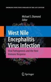 book West Nile Encephalitis Virus Infection: Viral Pathogenesis and the Host Immune Response