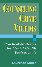 book Counseling Crime Victims: Practical Strategies for Mental Health Professionals