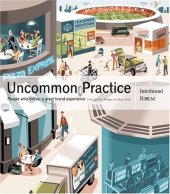 book Uncommon Practice: People who deliver a great brand experience