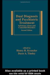 book Dual Diagnosis and Psychiatric Treatment: Substance Abuse and Comorbid Disorders