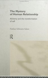 book The Mystery of Human Relationship: Alchemy and the Transformation of the Self