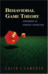 book Behavioral Game Theory: Experiments in Strategic Interaction