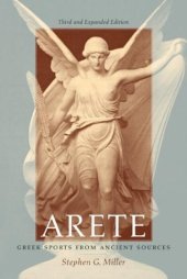 book Arete: Greek Sports from Ancient Sources