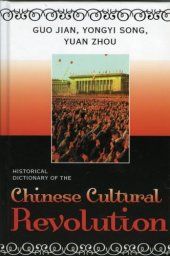 book Historical Dictionary of the Chinese Cultural Revolution