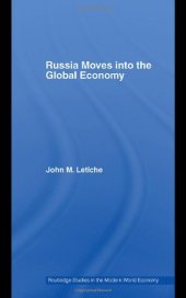 book Russia Moves Into The Global Economy