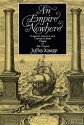 book An Empire Nowhere: England, America, and Literature from Utopia to The Tempest