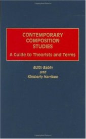 book Contemporary Composition Studies: A Guide to Theorists and Terms