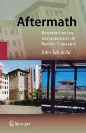 book Aftermath: Readings in the Archaeology of Recent Conflict