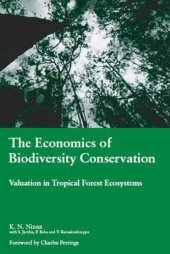 book The Economics of Biodiversity Conservation: Valuation in Tropical Forest Ecosystems