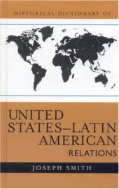 book Historical Dictionary of United States-Latin American Relations