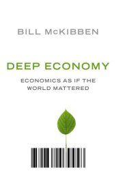 book Deep Economy: The Wealth of Communities and the Durable Future