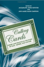 book Calling Cards: Theory and Practice in the Study of Race, Gender, and Culture