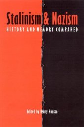 book Stalinism and Nazism: History and Memory Compared