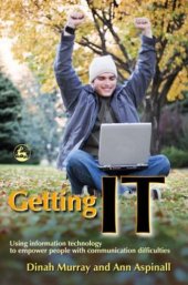 book Getting It: Using Information Technology to Empower People With Communication Difficulties