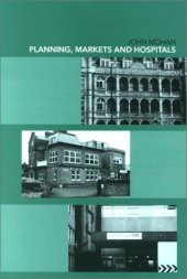 book Planning, Markets and Hospitals