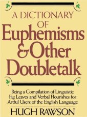 book A Dictionary of Euphemisms and Other Doubletalk