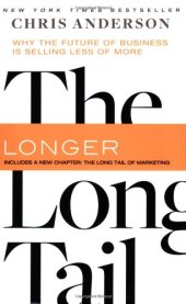 book Long Tail, The, Revised and Updated Edition: Why the Future of Business is Selling Less of More