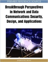 book Breakthrough Perspectives in Network and Data Communications Security, Design and Applications