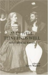 book All's Well, That Ends Well: New Critical Essays