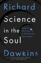 book Science in the soul: selected writings of a passionate rationalist