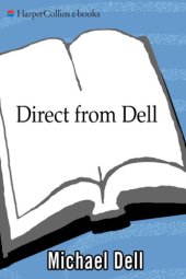 book Direct from Dell: strategies that revolutionized an industry