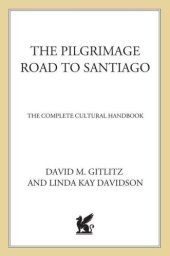 book The Pilgrimage Road to Santiago: The Complete Cultural Handbook