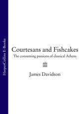 book Courtesans and fishcakes: the consuming passions of Classical Athens