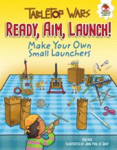 book Ready, aim, launch!: make your own small launchers