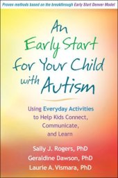 book An Early Start for Your Child with Autism: Using Everyday Activities to Help Kids Connect, Communicate, and Learn