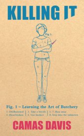 book Killing it: learning the art of butchery