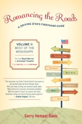 book Romancing the Roads: a Driving Diva's Firsthand Guide, West of the Mississippi