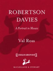 book Robertson Davies: a portrait in mosaic