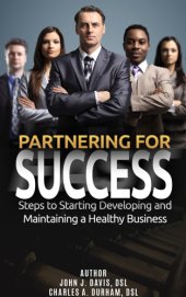 book Partnering for Success: Steps to Starting Developing and Maintaining a Healthy Business