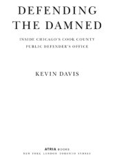 book Defending the damned: inside a dark corner of the criminal justice system